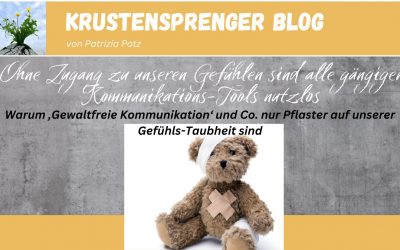 Ohne Zugang zu unseren Gefühlen sind alle Kommunikation-Methoden nutzlos